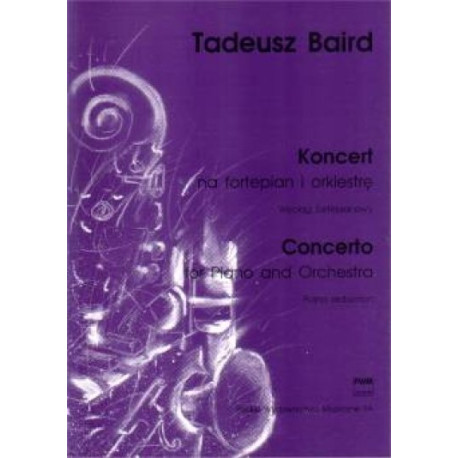Tadeusz Baird Koncert na fortepian i orkiestrę
