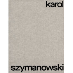 Karol Szymanowski Pieśni/ Lieder / Songs, GA/CE C10 opp. 2, 5, 7, 11, 13, 17, 20, 22 na głos i fortepian