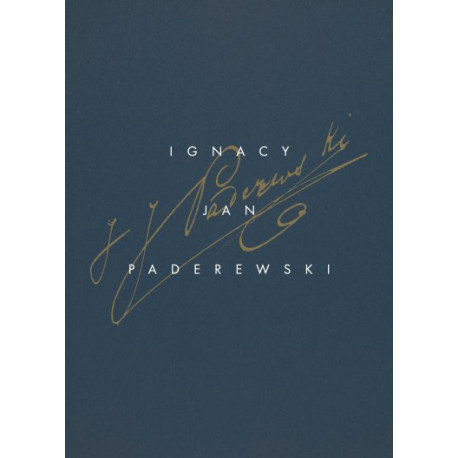 Ignacy Jan Paderewski Uwertura i Suita na orkiestrę symfoniczną