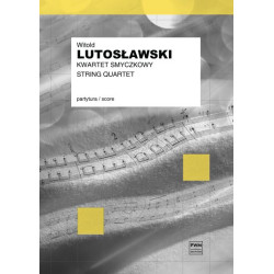 Witold Lutosławski Kwartet smyczkowy Partytura do studiów