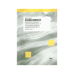 Mieczysław Karłowicz  Rapsodia litewska poemat symfoniczny op. 1