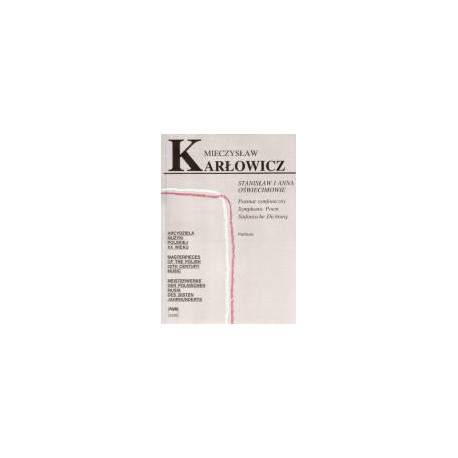 Mieczysław Karłowicz  Stanisław i Anna Oświecimowie poemat symfoniczny op. 12