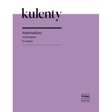 Hanna Kulenty  AtlantissSolo na fortepian