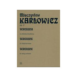  Mieczysław Karłowicz  Serenada op. 2 na orkiestrę smyczkową