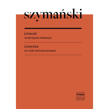 Paweł Szymański Limeryki na skrzypce i klawesyn