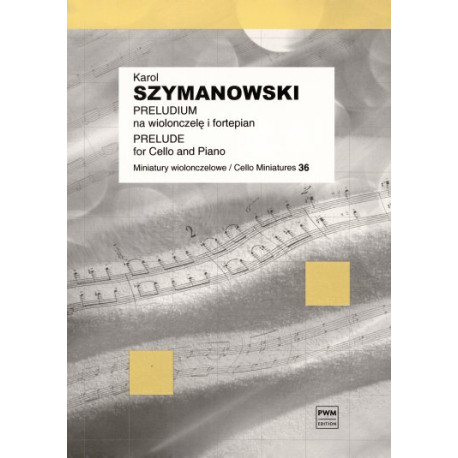  Karol Szymanowski Preludium na wiolonczelę i fortepian