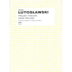  Witold Lutosławski Preludia taneczne na klarnet i fortepian