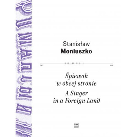 Stanisław Moniuszko: Śpiewak  w obcej stronie na głos z fortepianem
