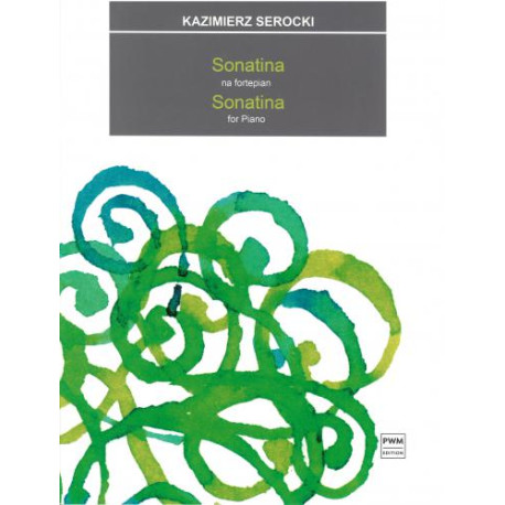 Kazimierz Serocki  Sonatina na fortepian