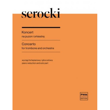 Kazimierz Serocki Koncert na puzon i orkiestrę  wyciąg fortepianowy