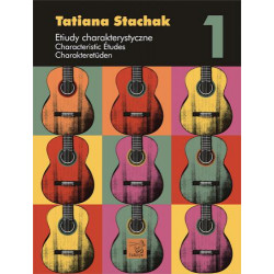 Etiudy charakterystyczne  na gitarę 1 Tatiana Stachak.