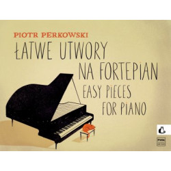 Piotr Perkowski Łatwe utwory na fortepian