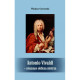 Antonio Vivaldi  nieznane oblicza mistrza, Wiesław Orłowski