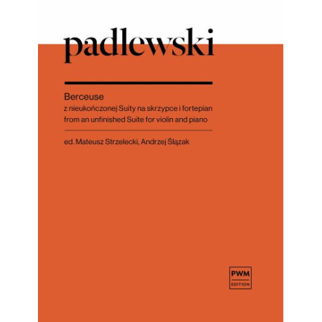 Roman Padlewski Berceuse z nieukończonej Suity na skrzypce i fortepian