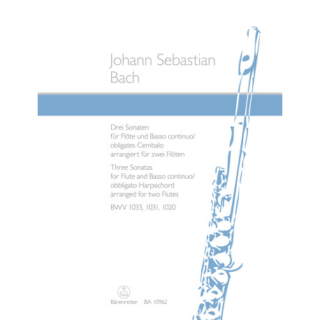 Bach, J S Three Sonatas for Flute and Basso continuo / obbligato Harpsichord BWV 1033, 1031, 1020 arranged for two Flutes