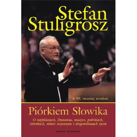 Stefan Stuligrosz Piórkiem Słowika