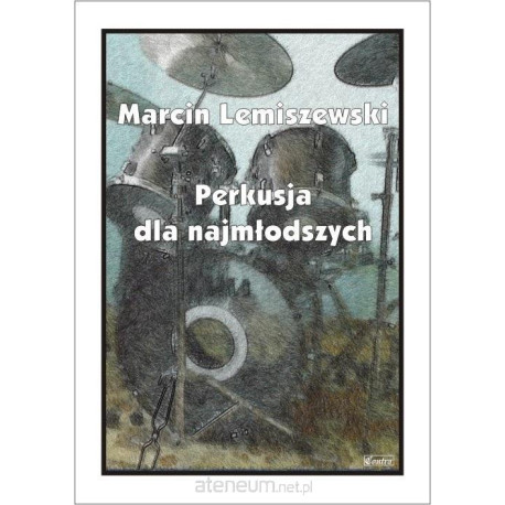 Marcin Lemiszewski Perkusja dla najmłodszych