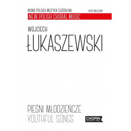 Wojciech Łukaszewski: Pieśni młodzieńcze