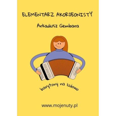 Elementarz akordeonisty (barytony na ludowo) opr Arkadiusz Gembara