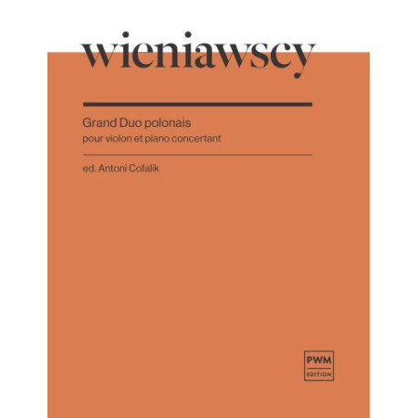 Henryk Wieniawski , Józef Wieniawski Grand Duo Polonais na skrzypce i fortepian