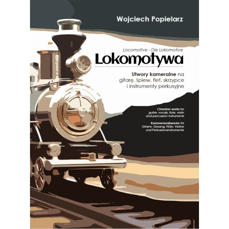 Wojciech Popielarz - Lokomotywa - utwory kameralne