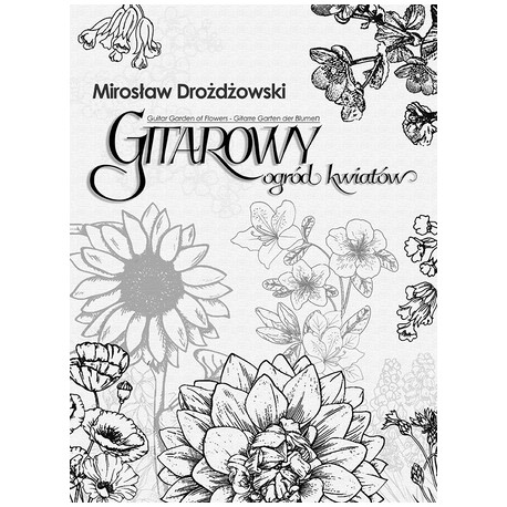 Mirosław  Drożdżowski - Gitarowy ogród kwiatów