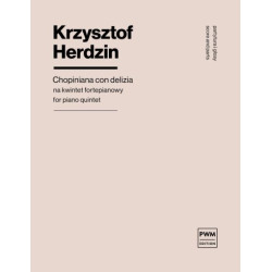 Krzysztof Herdzin Chopiniana con delizia na kwintet fortepianowy