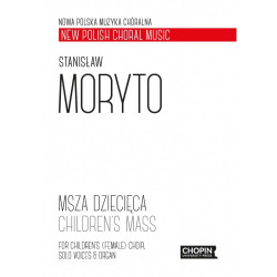 Stanisław Moryto: Msza dziecięca na chór dziecięcy