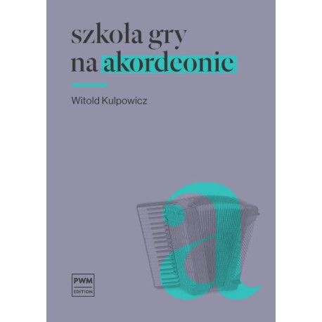 Szkoła gry na akordeonie. Witold Kulpowicz