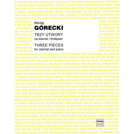 Mikołaj Piotr Górecki Trzy utwory op. 2 na klarnet i fortepian
