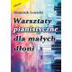 Dominik Lewicki Warsztaty pianistyczne dla małych dłoni Miniatury fortepianowe