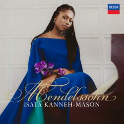 Mendelssohn  Isata Kanneh-Mason