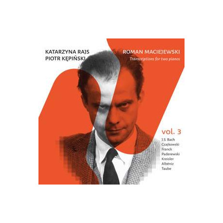 Maciejewski: Transcriptions for 2 Pianos, Vol. 3