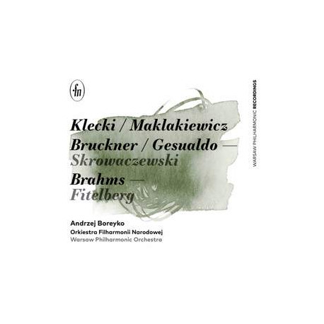 Kletzki, Maklakiewicz, Bruckner, Gesualdo & Brahms: Orchestral Works