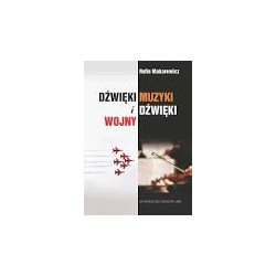 Rufin Makarewicz, Dźwieki muzyki i dźwięki wojny
