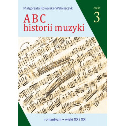 Małgorzata Kowalska-Waloszczyk ABC historii muzyki, cz. 3