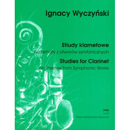Ignacy Wyczyński Etiudy klarnetowe na tematy z utworów symfonicznych