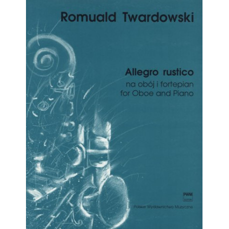 Romuald Twardowski Allegro rustico na obój i fortepian