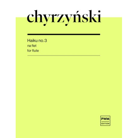 Marcel Chyrzyński Haiku no. 3 na flet