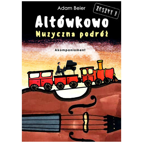 Adam Beier Altówkowo - Muzyczna podróż, akompaniament Zeszyt 1