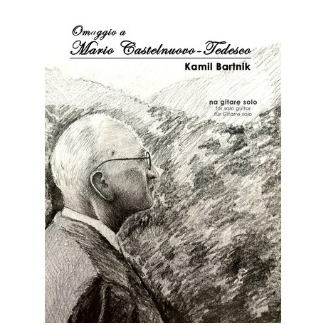Kamil Bartnik - Omaggio a Mario Castelnuovo-Tedesco  na gitarę