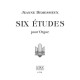 Jeanne Demessieux: 6 Etudes pour Orgue