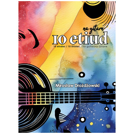 Mirosław  Drożdżowski - 10 etiud na gitarę