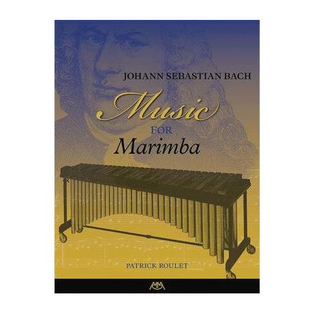 Johann Sebastian Bach: Music For Marimba