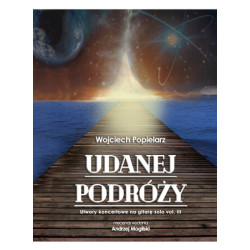 Wojciech  Popielarz - Udanej podróży utwory koncertowe na gitarę