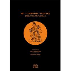 Mit – literatura – polityka. Źródła tematów musicali