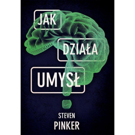 Steven Pinker Jak działa umysł