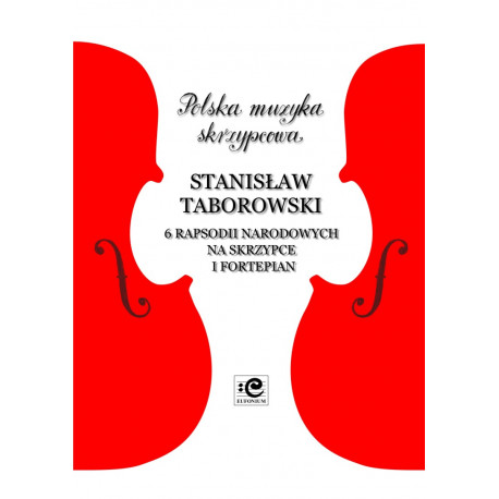 6 rapsodii narodowych. Stanisław Taborowski