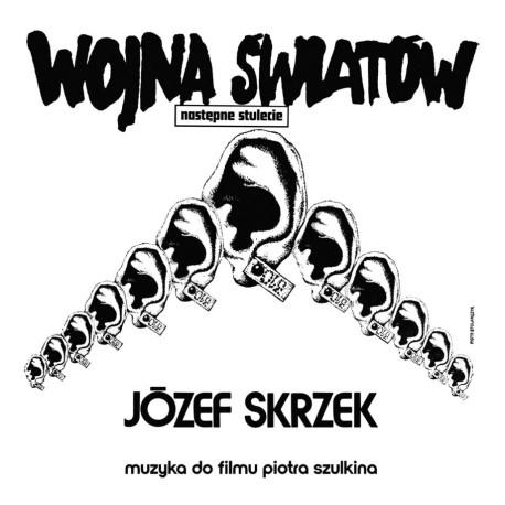 Józef Skrzek – Wojna Światów – następne stulecie