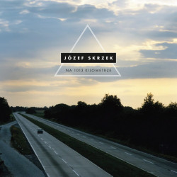 Józef Skrzek – Na 1013 kilometrze